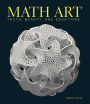 Math Art: Truth, Beauty, and Equations