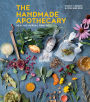 The Handmade Apothecary: Healing Herbal Remedies