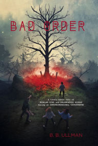 Title: Bad Order, Author: B. B. Ullman