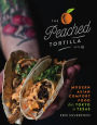The Peached Tortilla: Modern Asian Comfort Food from Tokyo to Texas
