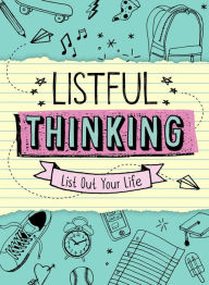 Title: Listful Thinking: List Out Your Life, Author: Union Square Kids