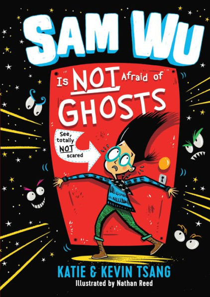 Sam Wu Is Not Afraid of Ghosts (Sam Wu Is Not Afraid Series #1)