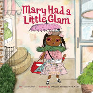 Title: Mary Had a Little Glam (Mary Had a Little Glam Series #1), Author: Tammi Sauer