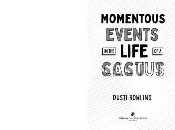 Momentous Events in the Life of a Cactus (Life of a Cactus Series #2)