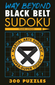 Title: Way Beyond Black Belt Sudoku®, Author: Frank Longo