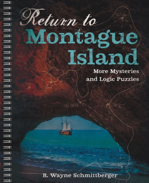 Return to Montague Island: More Mysteries and Logic Puzzles