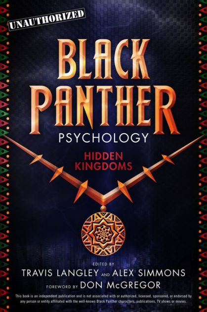 Black Panther Psychology: Hidden Kingdoms by Travis Langley, Paperback |  Barnes & Noble®