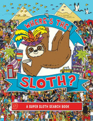 Where's the Sloth?: A Super Sloth Search Book