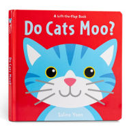 Title: Do Cats Moo?, Author: Salina Yoon