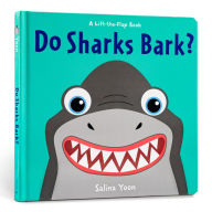 Title: Do Sharks Bark?, Author: Salina Yoon