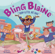 Title: Bling Blaine: Throw Glitter, Not Shade, Author: Rob Sanders