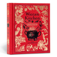 Title: Wiccan Kitchen: A Guide to Magical Cooking & Recipes, Author: Lisa Chamberlain