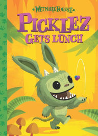 Picklez Gets Lunch (Wetmore Forest Series #3)