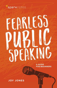 Title: Fearless Public Speaking: A Guide for Beginners, Author: Joy Jones