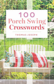 Title: 100 Porch Swing Crosswords, Author: Thomas Joseph