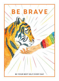 Be Brave (Teen Breathe Series #1)