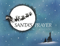 Books free pdf download Santa's Prayer 9781454941606 (English Edition) FB2 ePub CHM