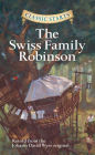 The Swiss Family Robinson (Classic Starts Series)