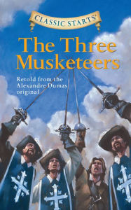 The Three Musketeers (Classic Starts Series)