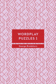 Title: Wordplay Puzzles 1, Author: George Bredehorn