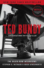 Ted Bundy: Conversations with a Killer: The Death Row Interviews