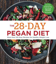 Title: The 28-Day Pegan Diet: More than 120 Easy Recipes for Healthy Weight Loss, Author: Isabel Minunni