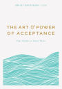 The Art & Power of Acceptance: Your Guide to Inner Peace