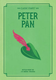 Title: Peter Pan (Classic Starts Series), Author: J. M. Barrie