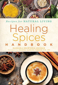Title: Healing Spices Handbook, Author: Barbara Brownell Grogan