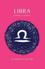 Title: Libra (It's Written in the Stars Series), Author: Union Square Kids