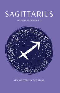 Title: Sagittarius (It's Written in the Stars Series), Author: Sterling Children's Books