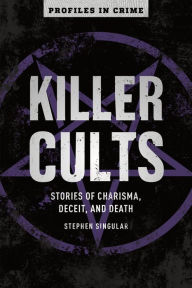 Google ebook epub downloads Killer Cults: Stories of Charisma, Deceit, and Death