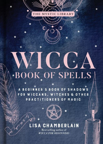 Wicca Book of Spells: A Beginner's Shadows for Wiccans, Witches & Other Practitioners Magic