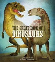 Title: The Great Book of Dinosaurs, Author: Federica Magrin