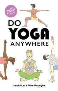 Title: Do Yoga Anywhere, Author: Mike Medaglia