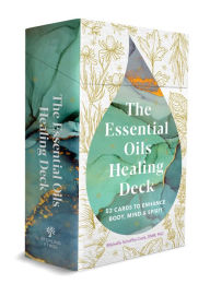 It ebook downloads The Essential Oils Healing Deck: 52 Cards to Enhance Body, Mind & Spirit in English by Michelle Schoffro Cook 9781454941729