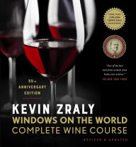 Kevin Zraly Windows on the World Complete Wine Course: Revised & Updated / 35th Edition