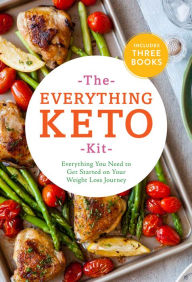 Title: The Everything Keto Kit: Everything You Need to Get Started on Your Weight Loss Journey, Author: Stephanie Pedersen