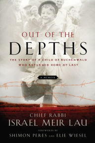 Free mobile epub ebook downloads Out of the Depths: The Story of a Child of Buchenwald Who Returned Home at Last 9781454942634 English version