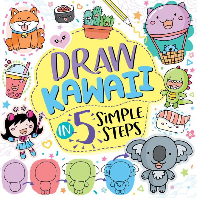 Draw Kawaii in 5 Simple Steps by Jess Bradley, Paperback | Barnes & Noble®