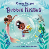 Title: Bubble Kisses, Author: Vanessa Williams