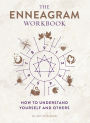 Alternative view 1 of The Enneagram Workbook: How to Understand Yourself and Others