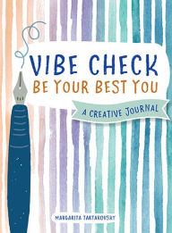 Title: Vibe Check: Be Your Best You, Author: Margarita Tartakovsky