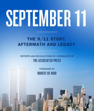 Title: September 11: The 9/11 Story, Aftermath and Legacy, Author: Associated Press