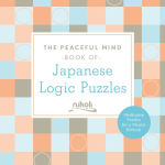 Alternative view 1 of The Peaceful Mind Book of Japanese Logic Puzzles