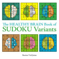 Title: The Healthy Brain Book of Sudoku Variants, Author: Bastien Vial-Jaime