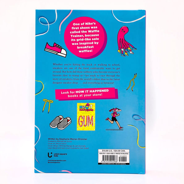 How It Happened! Sneakers: The Cool Stories and Facts Behind Every Pair