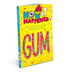 Alternative view 10 of How It Happened! Gum: The Cool Stories and Facts Behind Every Chew