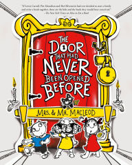 Title: The Door That Had Never Been Opened Before, Author: Mrs. & Mr. MacLeod