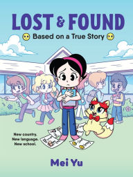 Books download link Lost & Found: Based on a True Story (English literature) by Mei Yu RTF MOBI